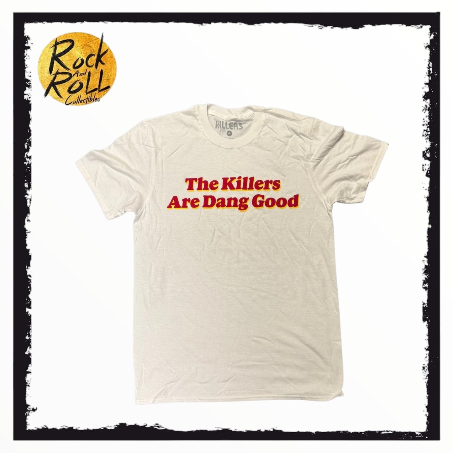 The Killers - "The Killers Are Dang Good" Official White T-Shirt - Medium