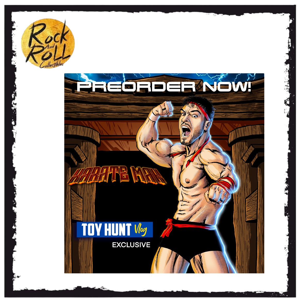 Asylum Toy Hunt Vlog Exclusive Karate Man PRE ORDER