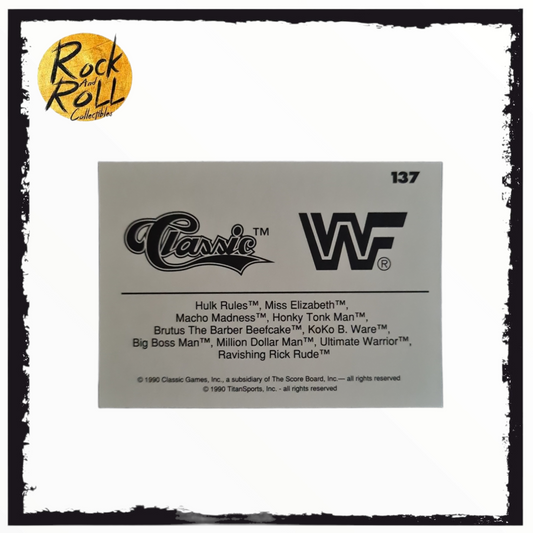 Macho Madness - "Macho King" Randy Savage Classic WWF Trading Card #137