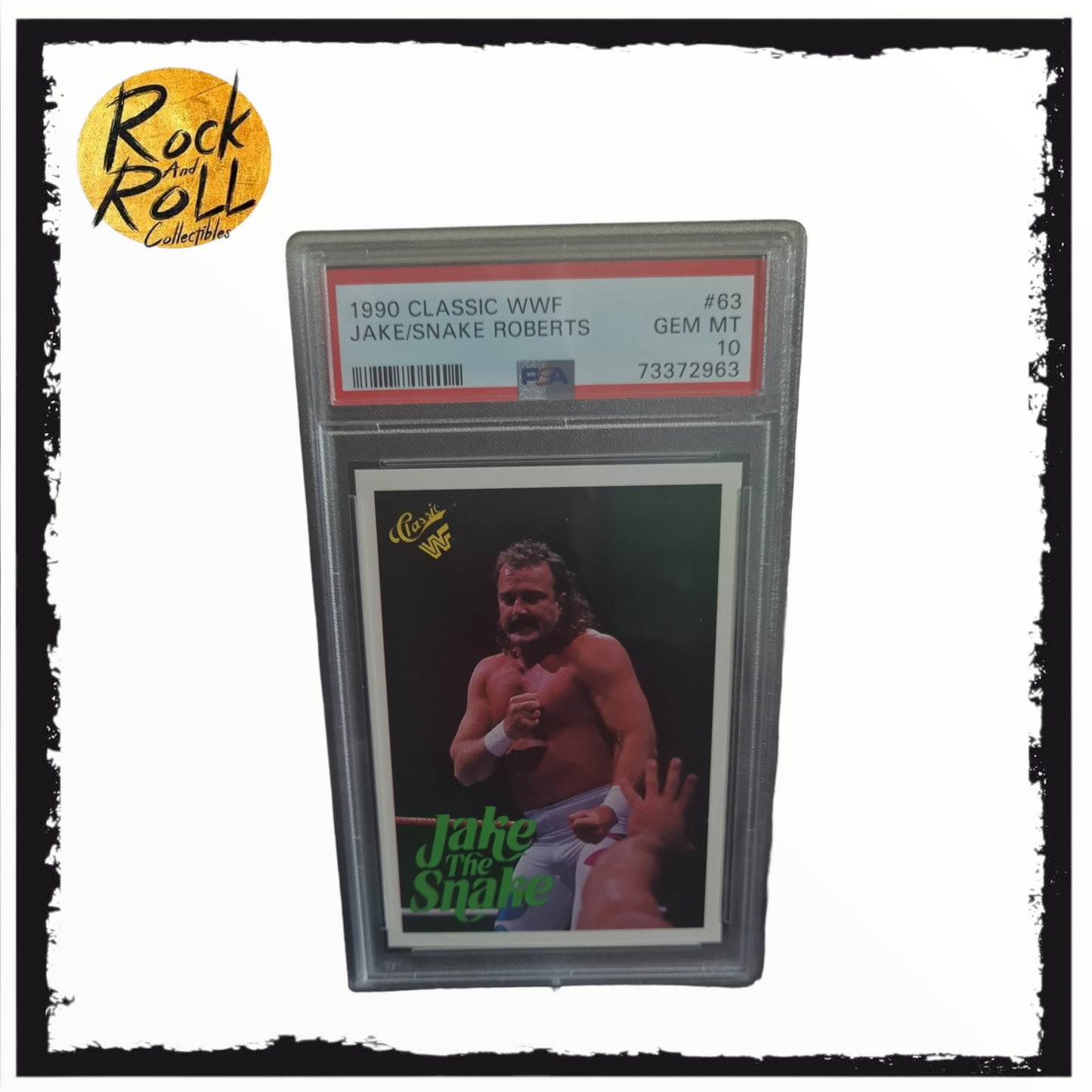 1990 Classic WWF Jake "The Snake" Roberts Card #63 - PSA GEM MT 10