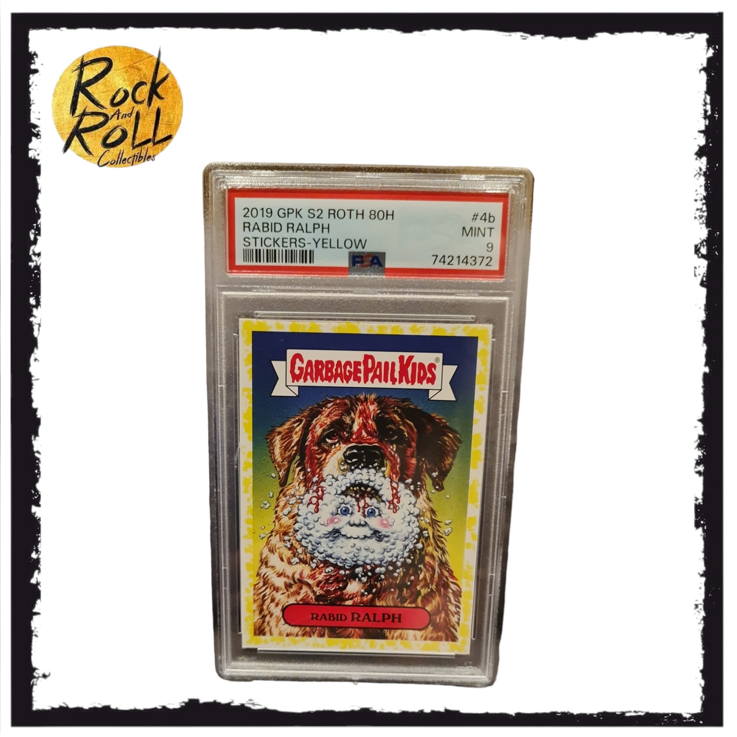 2019 Garbage Pail Kids S2 Roth - Rabid Ralph - '80s Horror Stickers Yellow 4b of 15 - PSA GEM MT 10